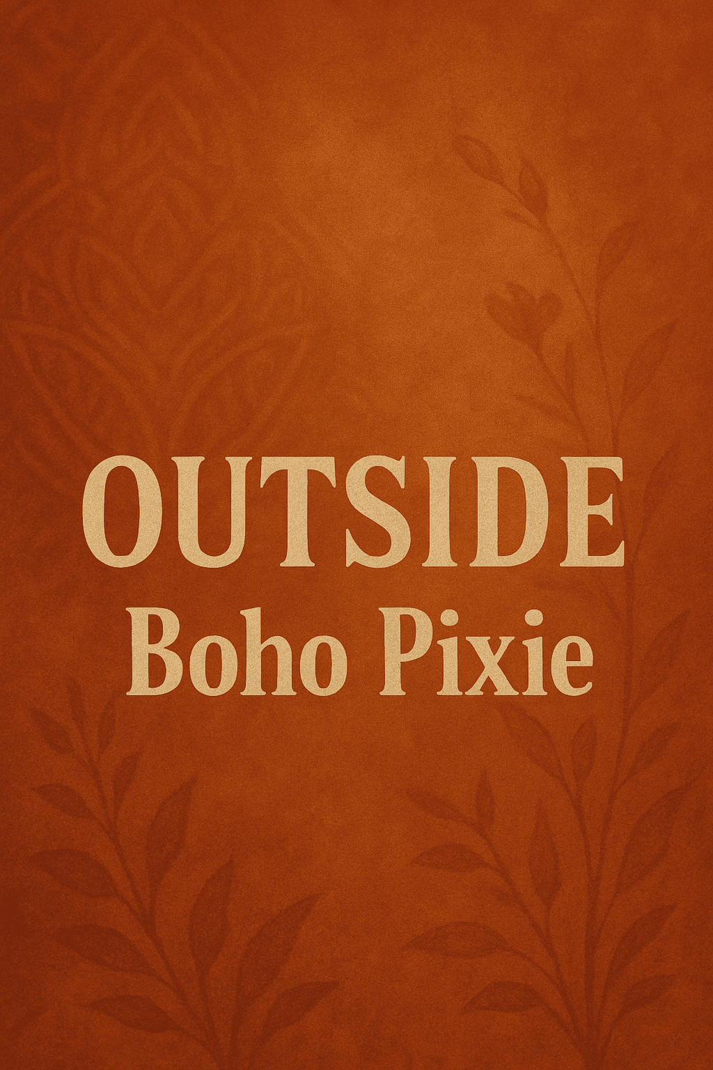 Boho Pixie Original - Outside