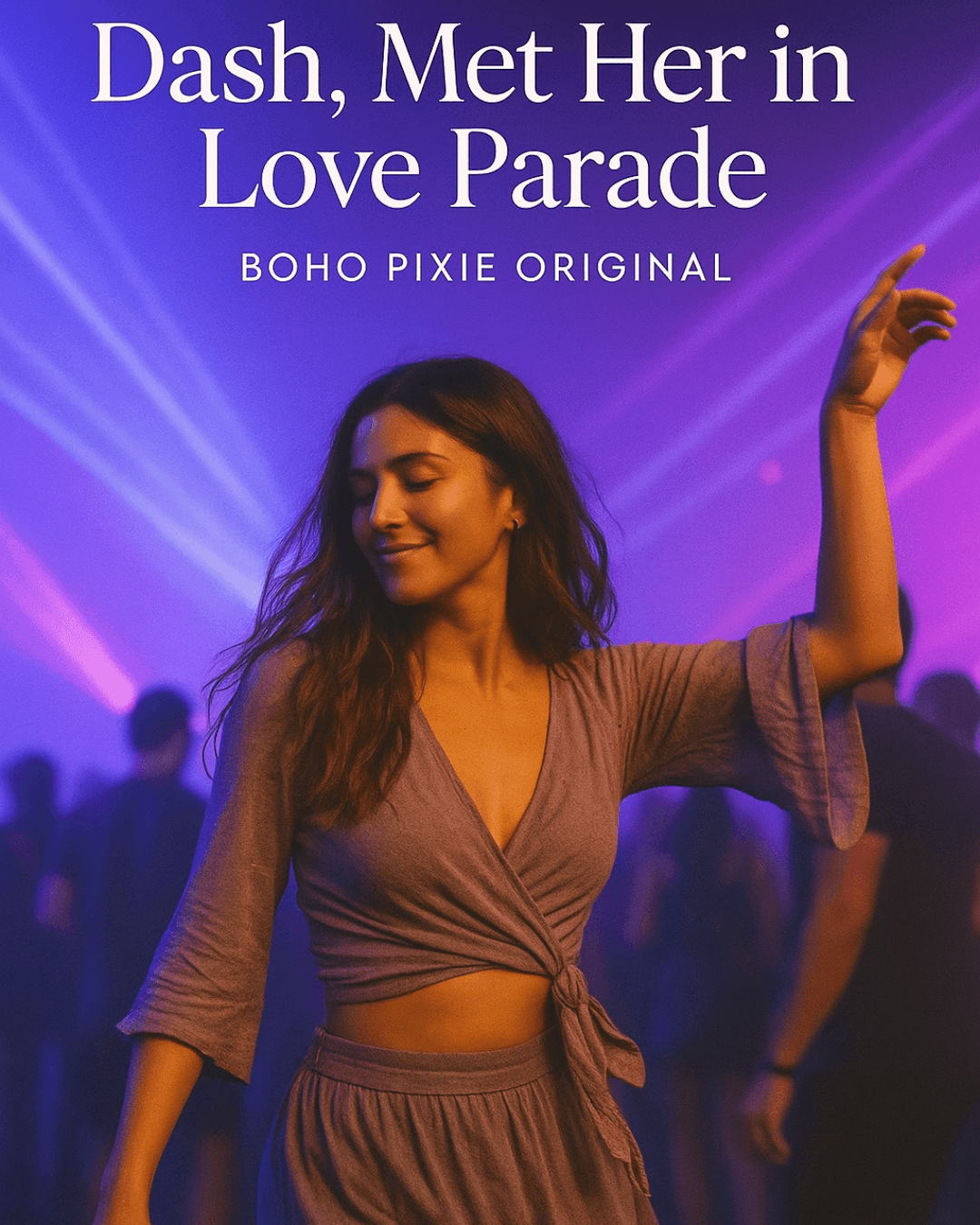 Dash, Met Her in Love Parade Boho Pixie Original